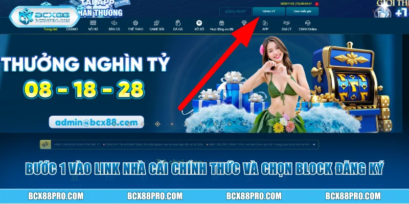 Hướng Dẫn Đăng Ký BCX88 Cực Nhanh, Hoàn Toàn Miễn Phí 2 Bước 1 vào link nhà cái chính thức và chọn đăng ký